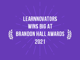 Read more about the article Learnnovators Wins Three Silver and One Bronze at the 2021 Brandon Hall Group HCM Excellence Awards